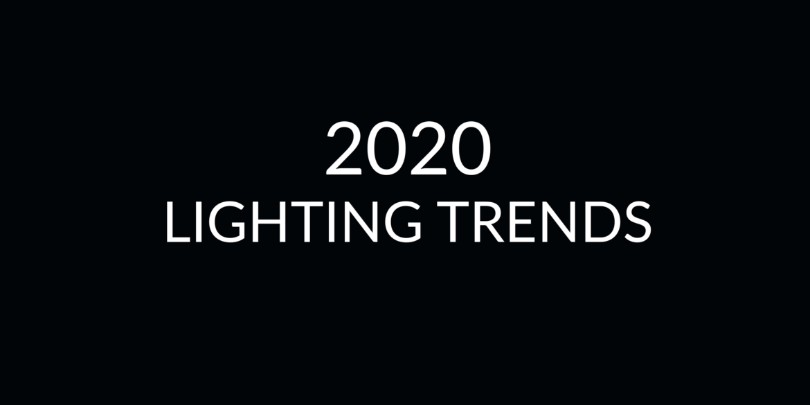 2020 lighting trends